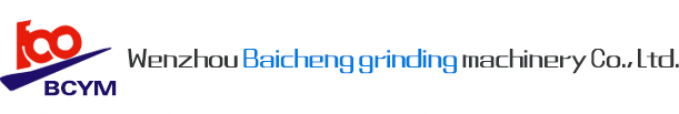 Wenzhou Baicheng Grinding Machinery Co., Ltd.